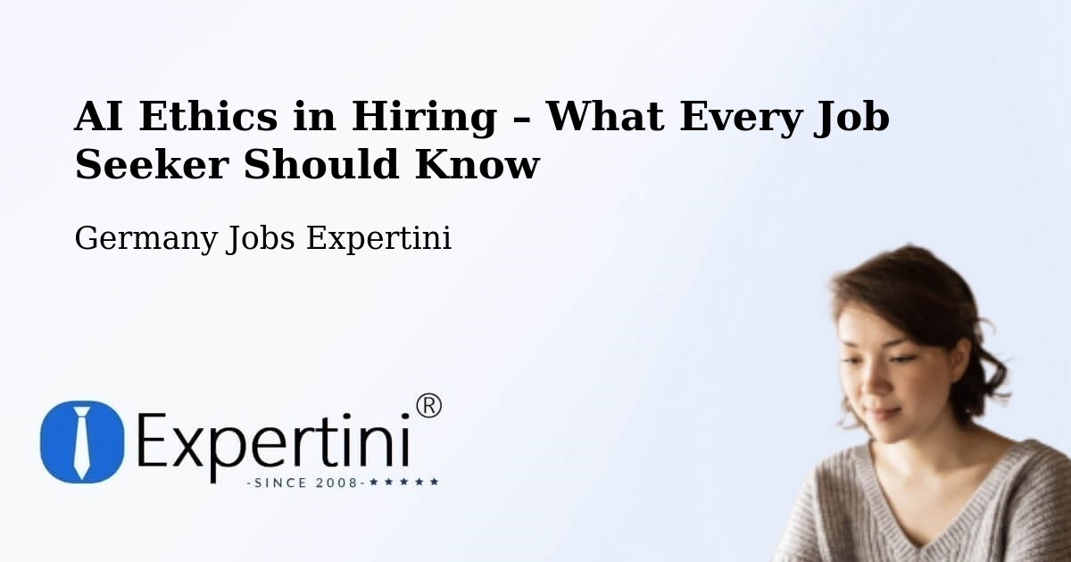 AI Ethics in Recruitment & Hiring – Wirdum - Wirdum, Germany Jobs Expertini