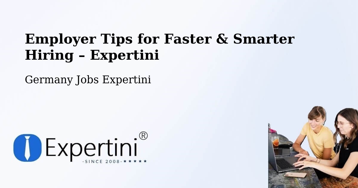 Employer Tips for Hiring & Recruitment – Wirdum - Wirdum, Germany Jobs Expertini